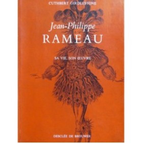GIRDLESTONE Cuthbert Jean-Philippe Rameau Sa Vie Son Oeuvre 1962