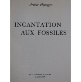 HONEGGER Arthur Incantation aux Fossiles 1948