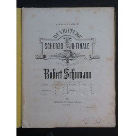 SCHUMANN Robert Ouverture op 52 Piano 4 mains ca1862