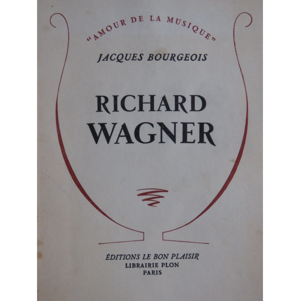 BOURGEOIS Jacques Richard Wagner Dédicace 1959