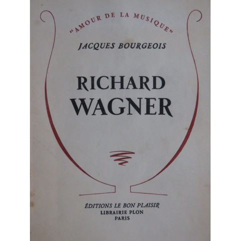 BOURGEOIS Jacques Richard Wagner Dédicace 1959