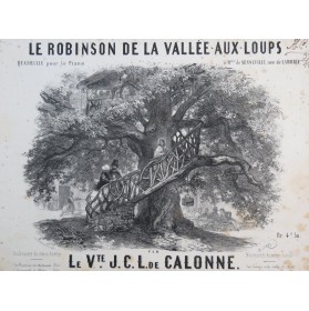 DE CALONNE J. C. L. Le Robinson de la Vallée aux Loups Piano ca1850