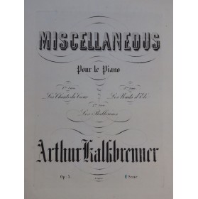 KALKBRENNER Arthur Les Chants du Coeur Piano ca1857