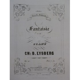 LYSBERG Ch. B. Fantaisie op 41 Piano ca1860