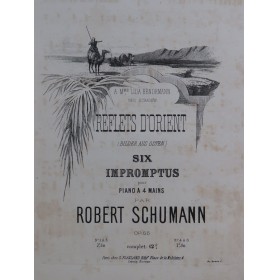 SCHUMANN Robert Reflets d'Orient No 4 à 6 op 66 Piano 4 mains ca1860