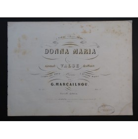 MARCAILHOU Gatien Donna Maria op 15 Piano 4 mains ca1845