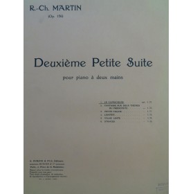 MARTIN R. Ch. Deuxième Petite Suite Piano 1928