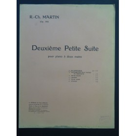 MARTIN R. Ch. Deuxième Petite Suite Piano 1928