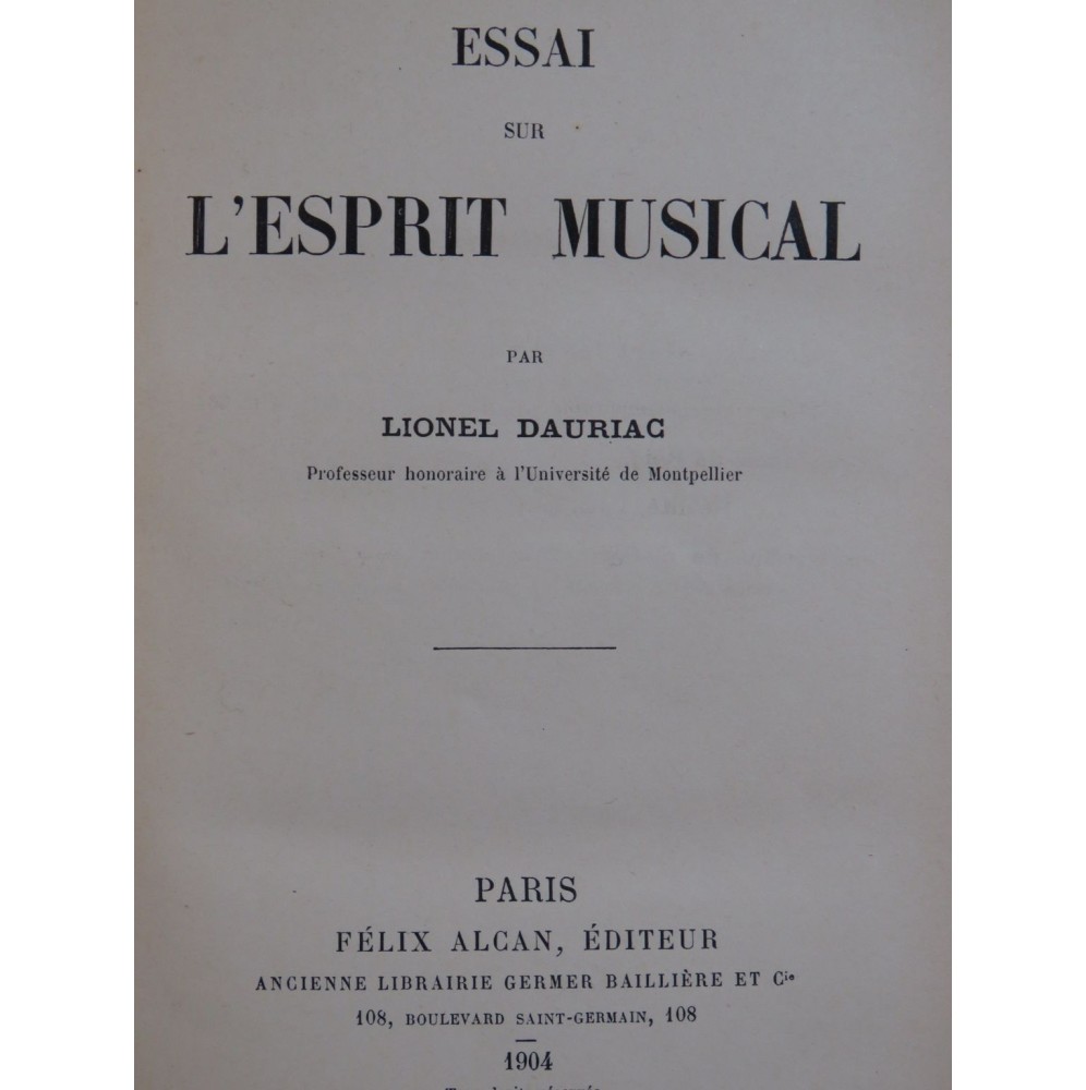 DAURIAC Lionel Essai sur L'Esprit Musical 1904