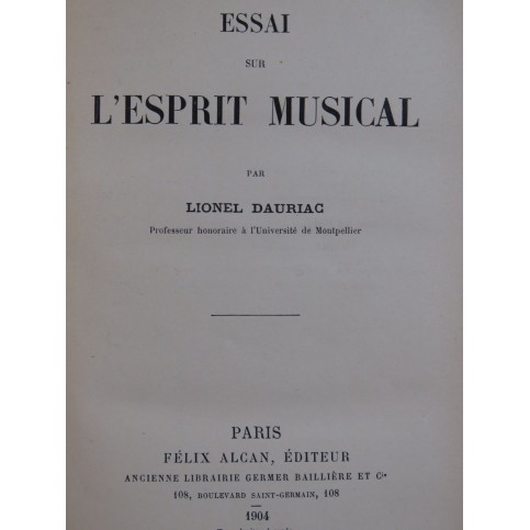 DAURIAC Lionel Essai sur L'Esprit Musical 1904