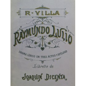 VILLA Ricardo Raymundo Lulio Opéra Chant Piano ca1902