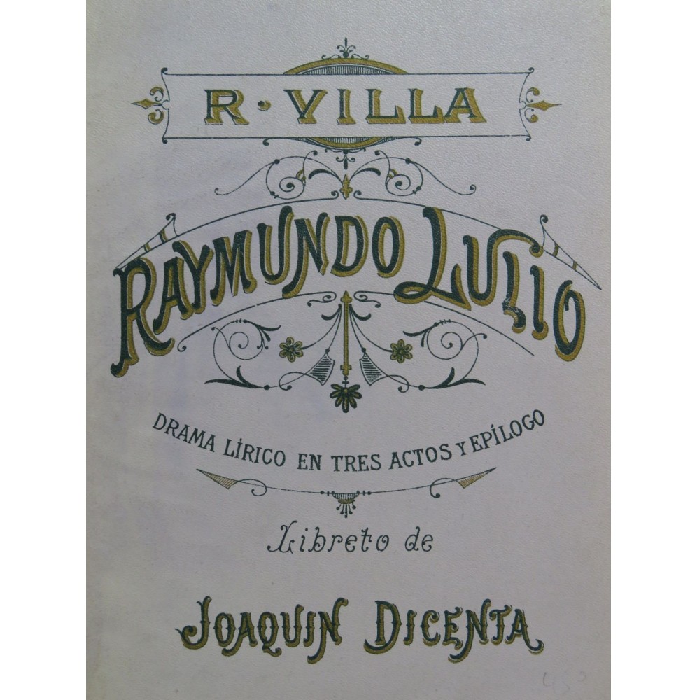 VILLA Ricardo Raymundo Lulio Opéra Chant Piano ca1902