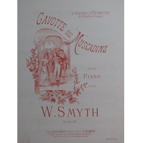 SMYTH W. Gavotte des Muscadins Piano ca1895