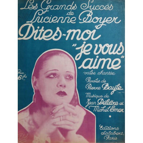 DELETTRE Jean EMER Michel Dites moi Je vous aime Chant Piano 1934