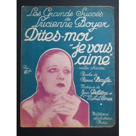 DELETTRE Jean EMER Michel Dites moi Je vous aime Chant Piano 1934