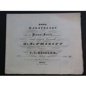 KESSLER Joseph Christoph Drei Bagatellen op 30 Piano ca1830