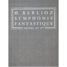 BERLIOZ Hector Symphonie Fantastique op 14 Orchestre 1974
