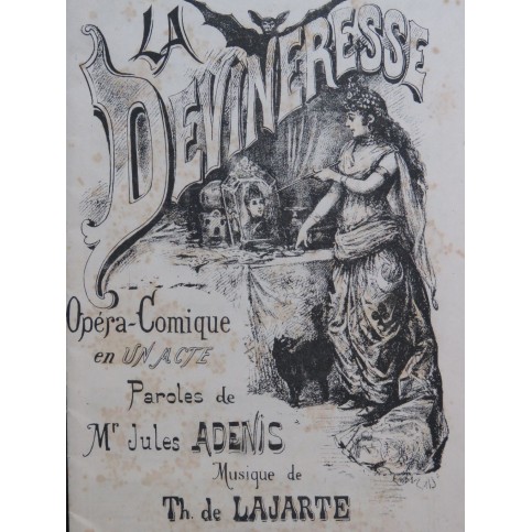 DE LAJARTE Théodore La Devineresse Opéra Chant Piano 1887