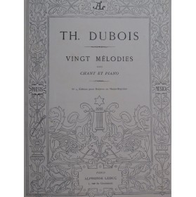 DUBOIS Théodore Vingt Mélodies Chant Piano ca1885