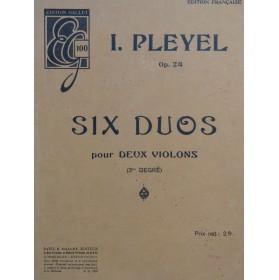 PLEYEL Ignace Six Duos op 24 pour 2 Violons