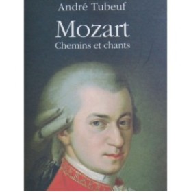 TUBEUF André Mozart Chemins et Chants 1994