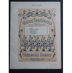 DUBOIS Théodore Vaine Tendresse Prière Chant Piano 1900