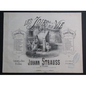 STRAUSS Johann Les Joies de la Vie op 340 Piano ca1873