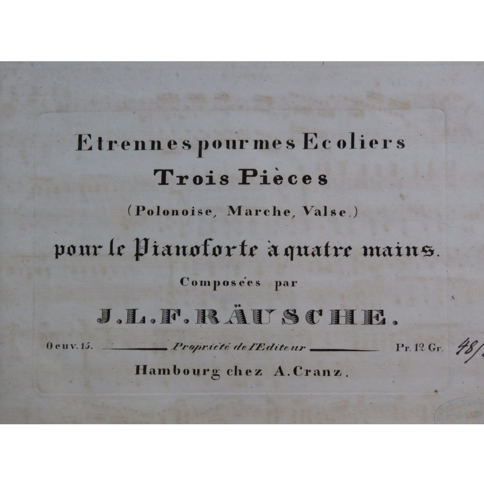 RÄUSCHE J. L. F. Etrennes pour mes Ecoliers op 15 Piano 4 mains xe1840