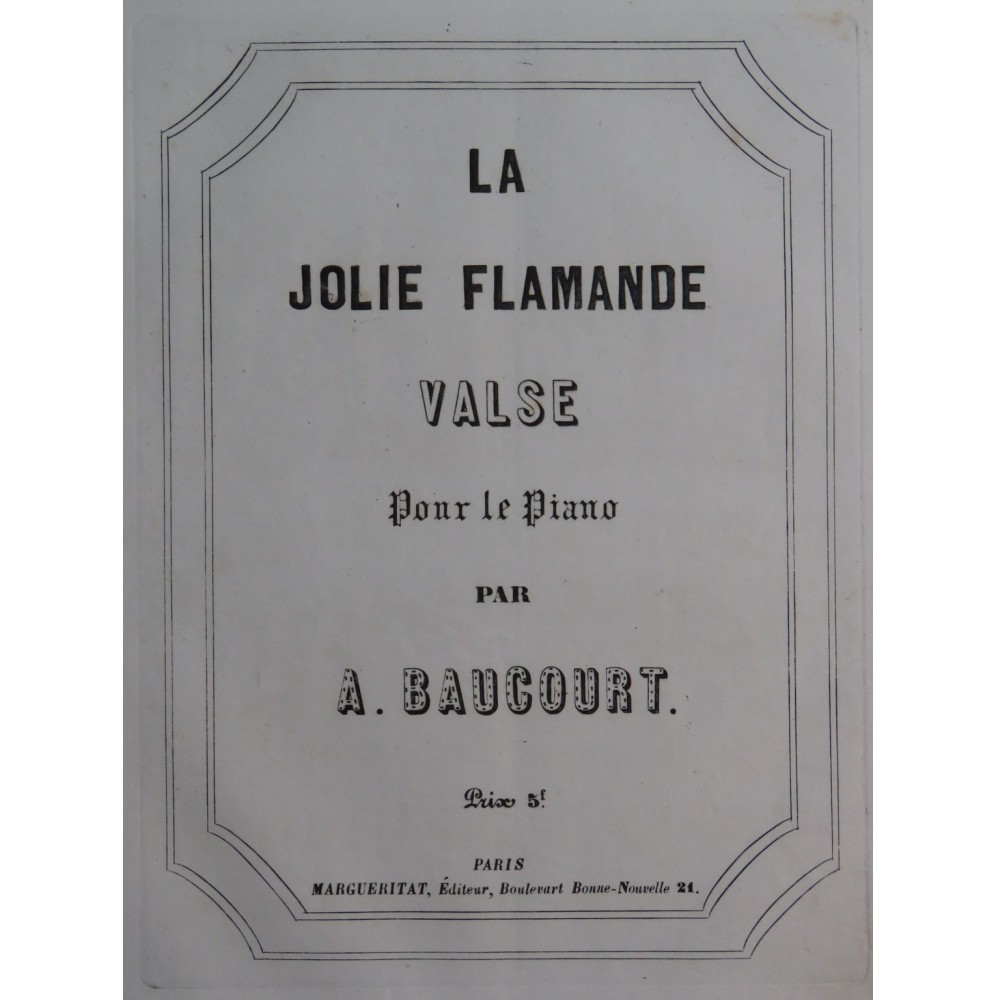 DE BAUCOURT A. La Jolie Flamande Piano XIXe siècle