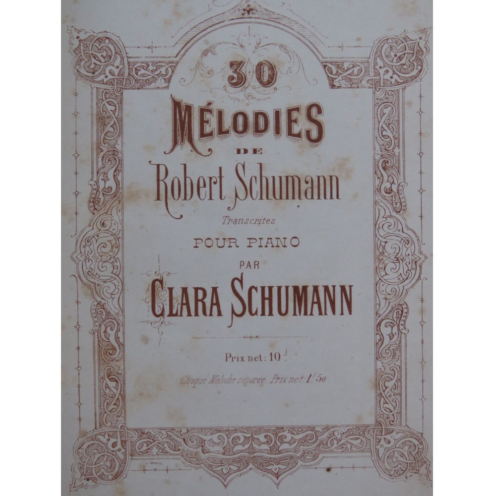 SCHUMANN Robert 30 Mélodies Clara Schumann Piano 1873