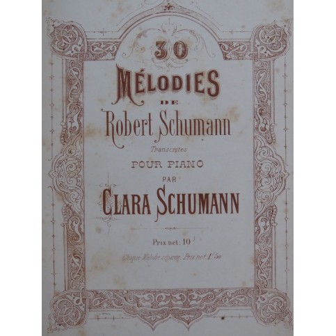 SCHUMANN Robert 30 Mélodies Clara Schumann Piano 1873