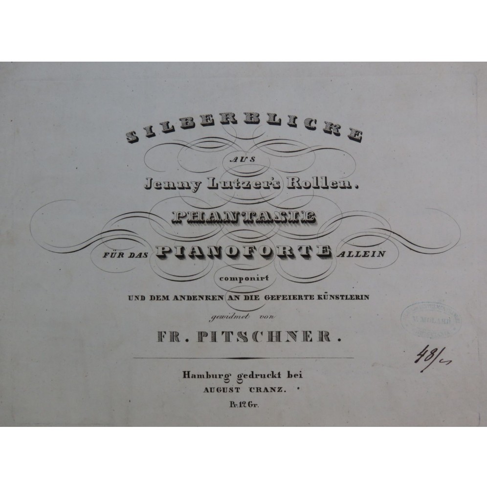 PITSCHNER Fr. Silberblicke aus Jenny Lutzer's Rollen Piano ca1840