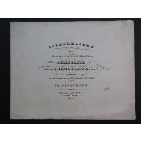 PITSCHNER Fr. Silberblicke aus Jenny Lutzer's Rollen Piano ca1840