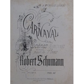 SCHUMANN Robert Carnaval Scènes Mignonnes op 9 Piano ca1864