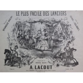 LACOUT Adolphe Le Plus Facile des Lanciers Danse Piano XIXe