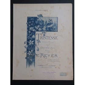 REYER Ernest Tristesse Chant Piano ca1893