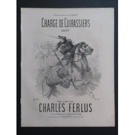 FERLUS Charles Charge de Cuirassiers Piano ca1872