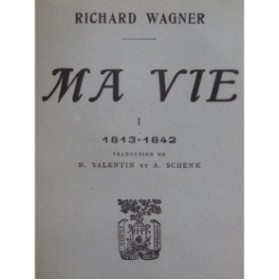 WAGNER Richard Ma vie 3 volumes