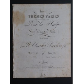 BOCHSA N. Ch. Trois Thêmes Variés et Trois Préludes op 26 Harpe ca1810