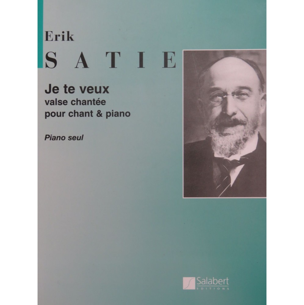 SATIE Erik Je te veux Piano