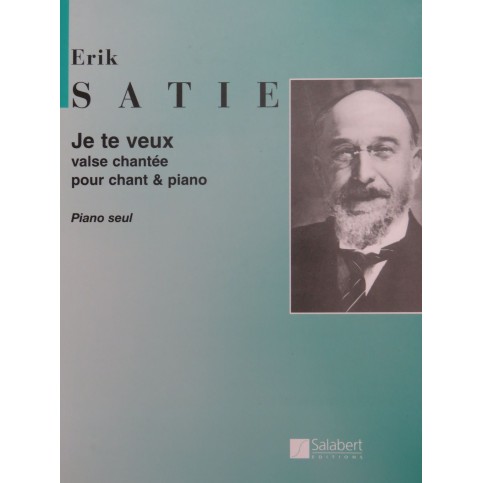 SATIE Erik Je te veux Piano