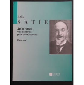 SATIE Erik Je te veux Piano