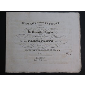 MEYERBEER G. Der Kreuzritter in Egypten Auswahl Beliebter Stücke Piano ca1840