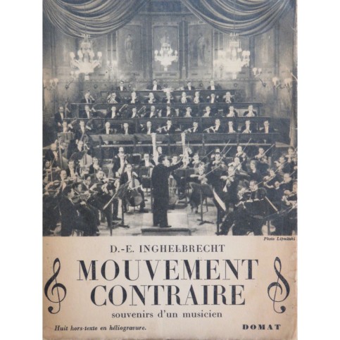 INGHELBRECHT D. E. Mouvement Contraire Souvenirs d'un musicien 1947