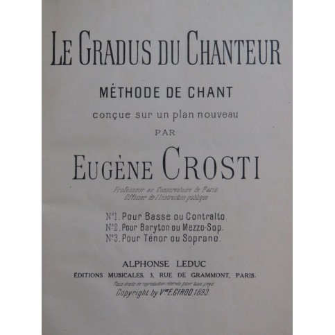 CROSTI Eugène Le Gradus du Chanteur Méthode de Chant 1893