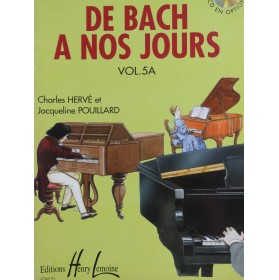 HERVÉ Charles POUILLARD Jacqueline De Bach à nos Jours Vol 5A Piano 2001