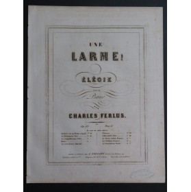 FERLUS Charles Une Larme ! op 10 Piano ca1860