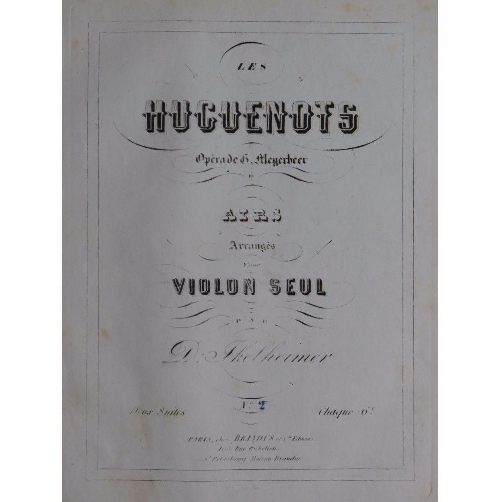 MEYERBEER G. Les Huguenots Airs 2e Suite Ikelheimer Violon seul ca1850