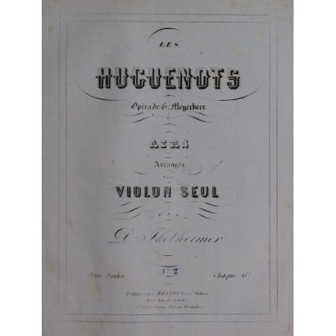 MEYERBEER G. Les Huguenots Airs 2e Suite Ikelheimer Violon seul ca1850