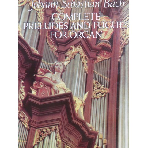 BACH J. S. Complete Preludes and Fugues for Organ Orgue 1985